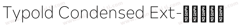 Typold Condensed Ext字体转换